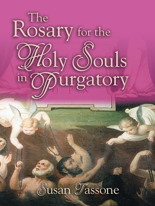 Title details for The Rosary for the Holy Souls in Purgatory by Susan Tassone - Available